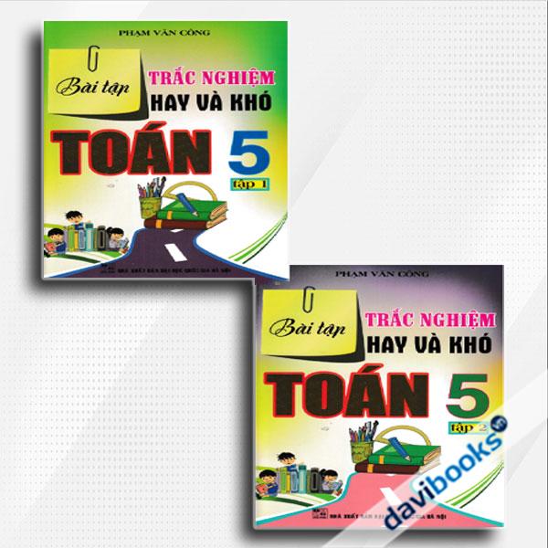 Combo Bài Tập Trắc Nghiệm Hay Và Khó Toán 5 (Bộ 2 Cuốn)