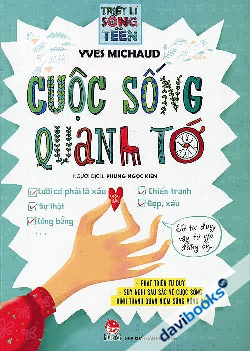 Triết Lý Sống Cho Teen - Cuộc Sống Quanh Tớ
