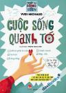 Triết Lý Sống Cho Teen - Cuộc Sống Quanh Tớ