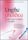 Ung Thư Phụ Khoa - Kiến Thức Cơ Bản Cần Thiết