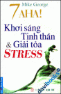 7 Aha! Khơi Sáng Tinh Thần Và Giải Toả Stress 