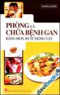 Phòng Và Chữa Bệnh Gan Bằng Món Ăn Từ Động Vật