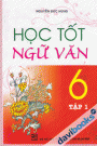 Học tốt ngữ văn 6 (Tập 1)