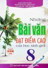 Những Bài Văn Đạt Điểm Cao Của Học Sinh Giỏi Lớp 8 (Bộ SGK Hiện Hành)