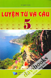 Luyện Từ Và Câu 5