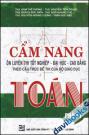 Cẩm Nang Ôn Luyện Thi Tốt Nghiệp Đại Học Cao Đẳng Theo Cấu Trúc Đề Thi Của Bộ Giáo Dục Toán Phần 1