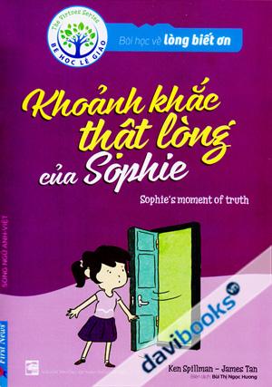 Bài Học Về Lòng Biết Ơn Khoảnh Khắc Thật Lòng Của Sophie
