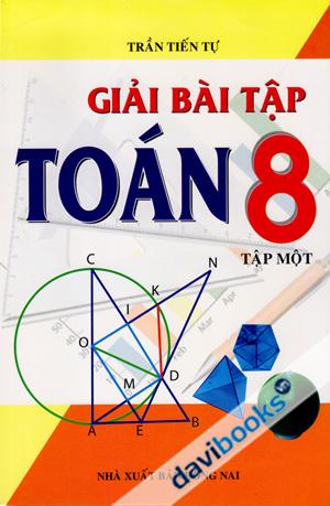 Giải Bài Tập Toán 8 (Tập Một)