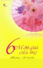 6 Món Quà Của Mẹ 