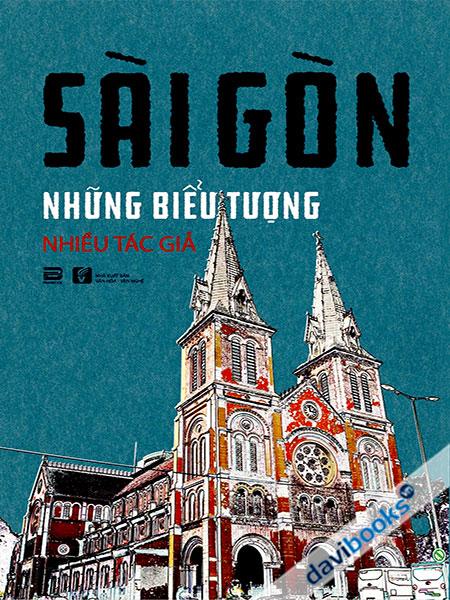 Sài Gòn Những Biểu Tượng