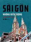 Sài Gòn Những Biểu Tượng