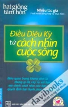 Điều Diệu Kỳ Từ Cách Nhìn Cuộc Sống