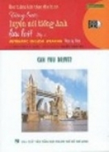 Từng Bước Luyện Nói Tiếng Anh Lưu Loát Tập 4 - Kèm VCD 