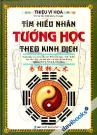 Tìm Hiểu Nhân Tướng Học Theo Kinh Dịch