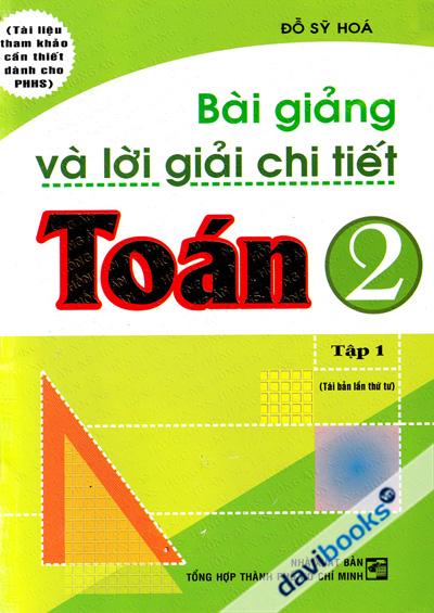 Bài Giảng Và Lời Giải Chi Tiết Toán 2 Tập 1