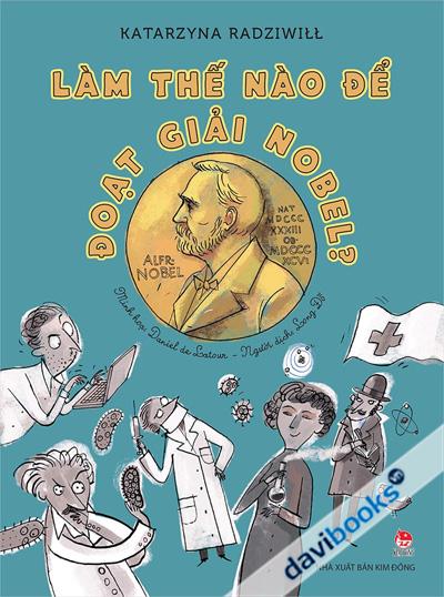 Làm Thế Nào Để Đoạt Giải Nobel