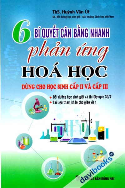 6 Bí Quyết Cân Bằng Nhanh Phản Ứng Hóa Học Dùng Cho Học Sinh Cấp 2 Và Cấp 3