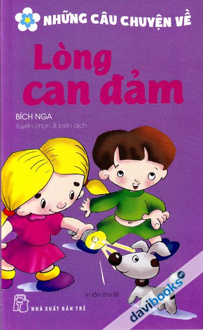 Những Câu Chuyện Về Lòng Can Đảm