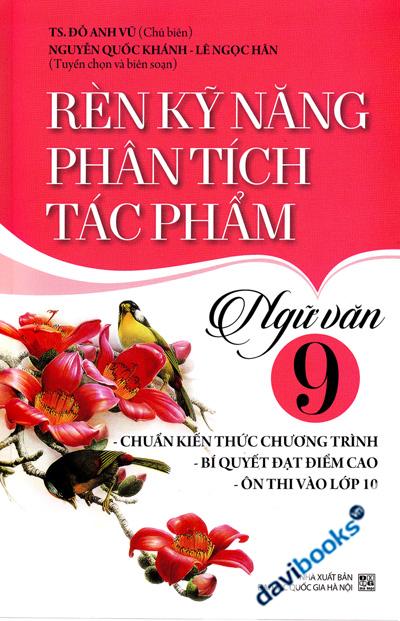 Rèn Kỹ Năng Phân Tích Tác Phẩm Ngữ Văn 9