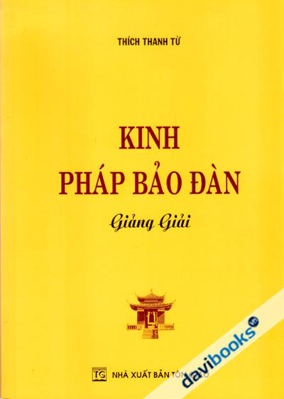 [Kinh Phật] Kinh Pháp Bảo Đàn Giảng Giải