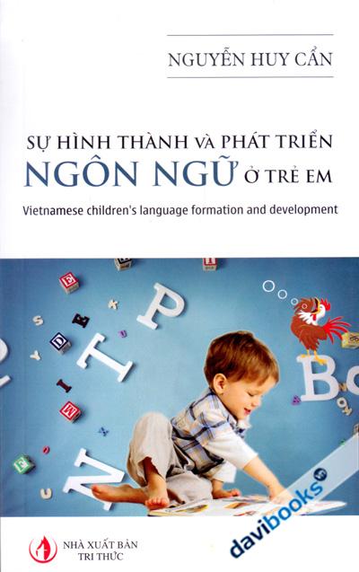 Sự Hình Thành Và Phát Triển Ngôn Ngữ Ở Trẻ Em