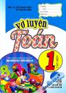 Vở Luyện Toán 1 Tập Một (Theo Chương Trình Tiểu Học Mới Định Hướng Phát Triển Năng Lực)
