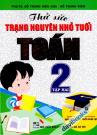 Thử Sức Trạng Nguyên Nhỏ Tuổi Toán 2 Tập 2