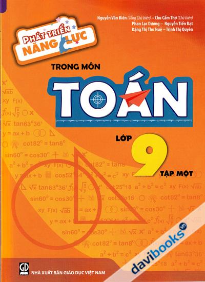 Phát Triển Năng Lực Trong Môn Toán Lớp 9 Tập 1