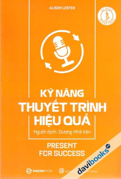 Kỹ Năng Thuyết Trình Hiệu Quả