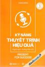 Kỹ Năng Thuyết Trình Hiệu Quả