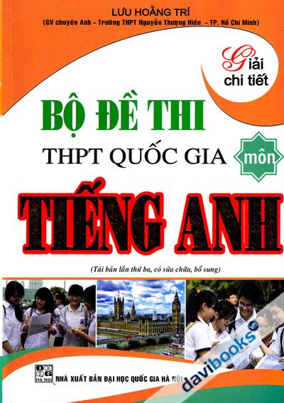 Giải Chi Tiết Bộ Đề Thi THPT Quốc Gia Môn Tiếng Anh