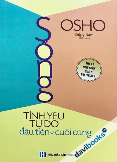 Sống - Tình Yêu Tự Do Đầu Tiên Và Cuối Cùng