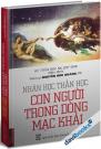 Nhân Học Thần Học - Con Người Trong Dòng Mạc Khải