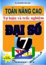 Toán Nâng Cao Tự Luận Và Trắc Nghiệm Đại Số 7