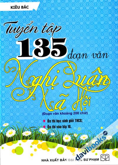 Tuyển Tập 135 Đoạn Văn Nghị Luận Và Xã Hội