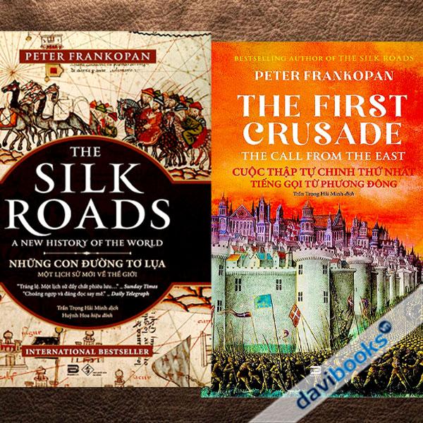 Những Con Đường Tơ Lụa + Cuộc Thập Tự Chinh Thứ Nhất (2 Cuốn)