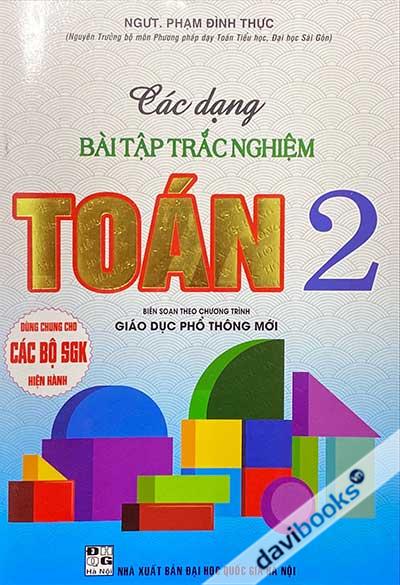 Các Dạng Bài Tập Trắc Nghiệm Toán 2 (Biên Soạn Theo Chương Trình Mới)