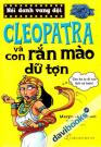 Nổi Danh Vang Dội Clreopatra Và Con Rắn Mào Dữ Tợn