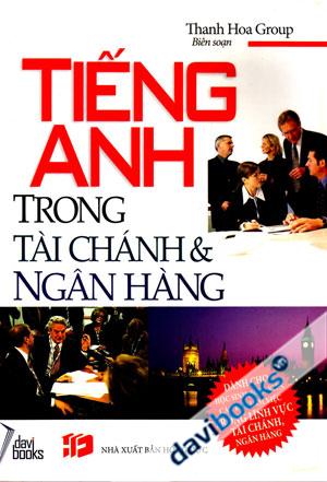 Tiếng Anh Trong Tài Chánh Và Ngân Hàng