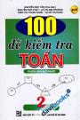 100 Đề Kiểm Tra Toán 2 Phiên Bản Mới Nhất