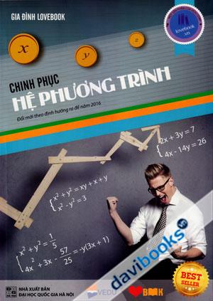 Chinh Phục Hệ Phương Trình Đổi Mới Theo Quy Định Hướng Ra Đề Năm 2016