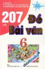 207 Đề Và Bài Văn 6 Tái Bản Lần Thứ 3 207 Đề Và Bài Văn 6 Tái Bản Lần Thứ 3