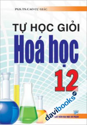 Tự Học Giỏi Hóa Học 12