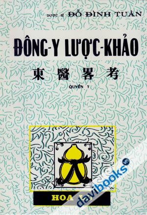 Đông Y Lược Khảo (Trọn Bộ 2 Quyển)