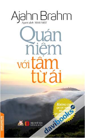 Quán Niệm Với Tâm Từ Ái