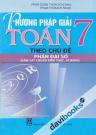 Phương Pháp Giải Toán 7 Theo Chủ Đề Phần Đại Số
