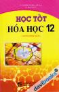 Học Tốt Hóa Học 12 Chương Trình Chuẩn