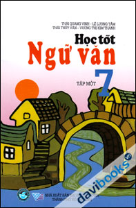 Học Tốt Ngữ Văn 7 (Tập 1)