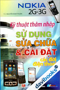 Kỹ Thuật Thâm Nhập Sử Dụng Sửa Chữa Và Cài Đặt Các Đời Điện Thoại