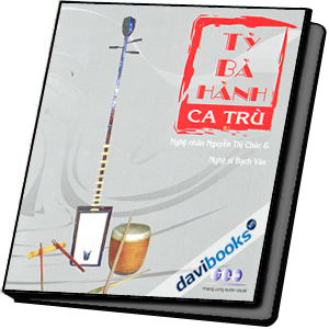 Tỳ Bà Hành - Ca Trù